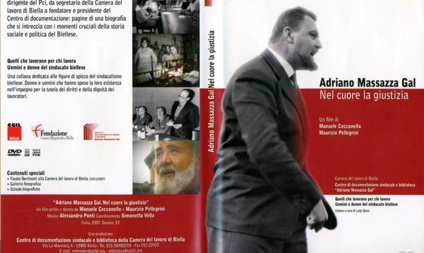 Adriano Massazza Gal. Nel cuore la giustizia Biella 2007. Video documentario VHS, 33í