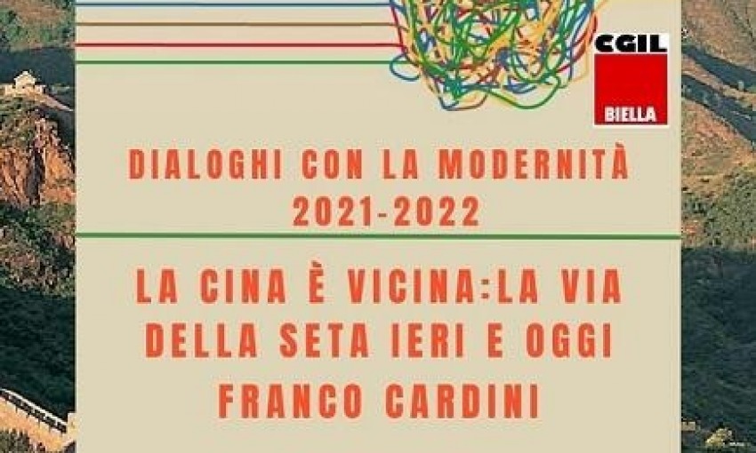 La Cina è vicina. La via della seta: ieri ed oggi