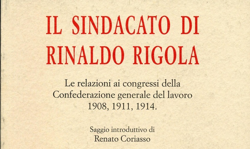 Il sindacato di Rinaldo Rigola