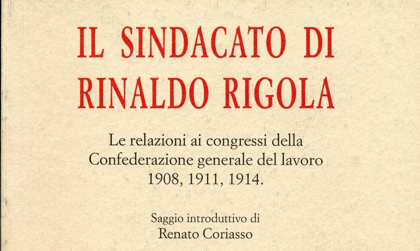 Il sindacato di Rinaldo Rigola